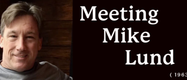 Our Last Long Talk: Meet Mike Lund